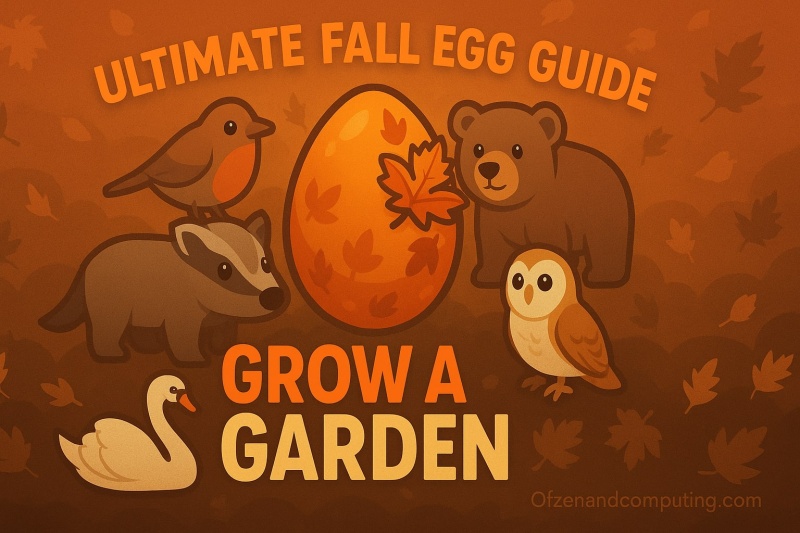 Fall Egg Pets Guide Grow a Garden