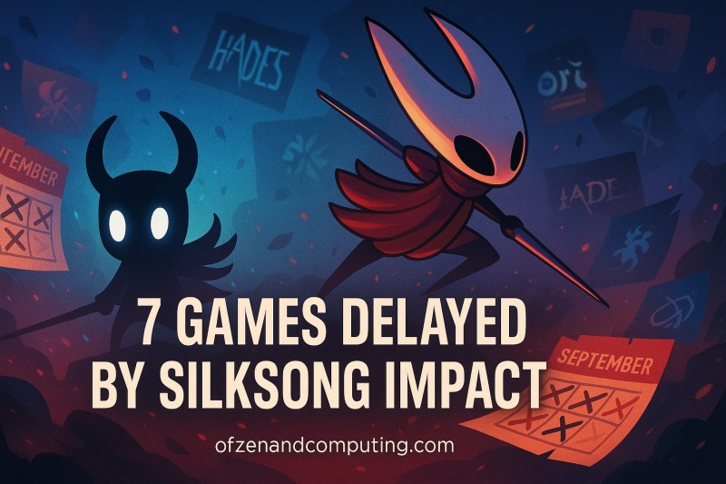 Games Delayed by Hollow Knight Silksong