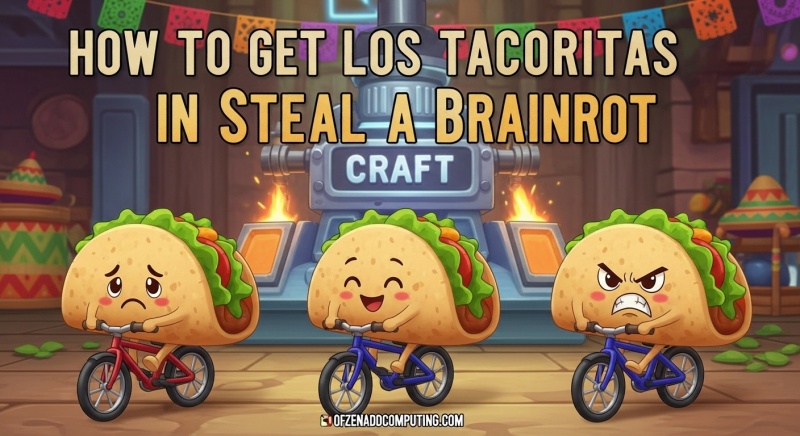Get Los Tacoritas in Steal a Brainrot