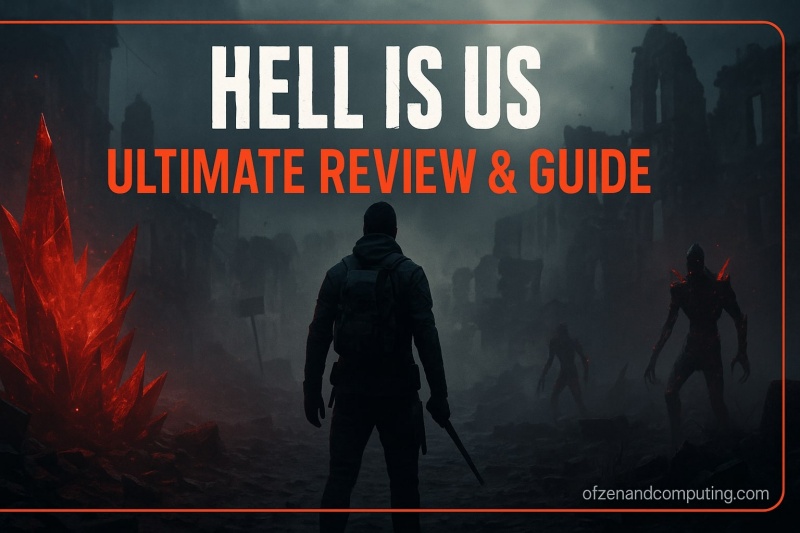 Hell Is Us Launch Guide