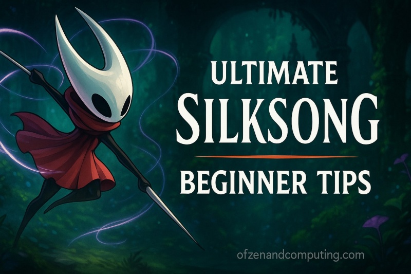 Hollow Knight Silksong Beginner Tips