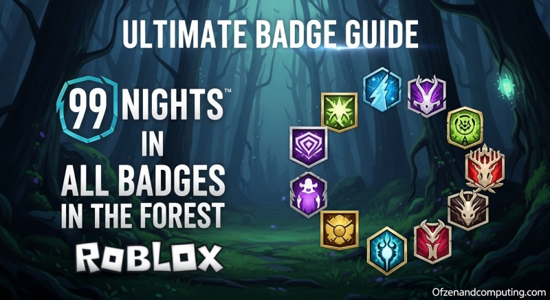 All Badges 99 Nights in the Forest