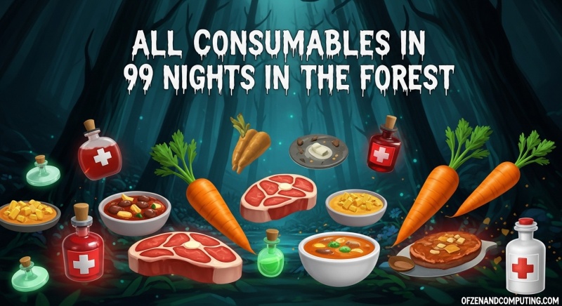 All Consumables in 99 Nights Forest