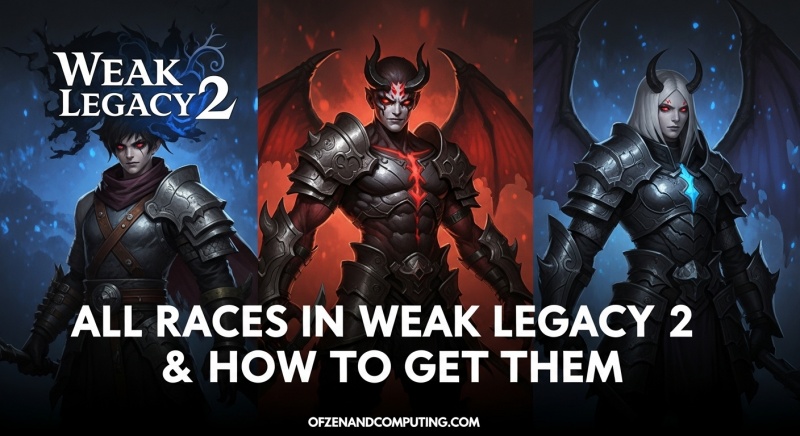 All Weak Legacy 2 Races