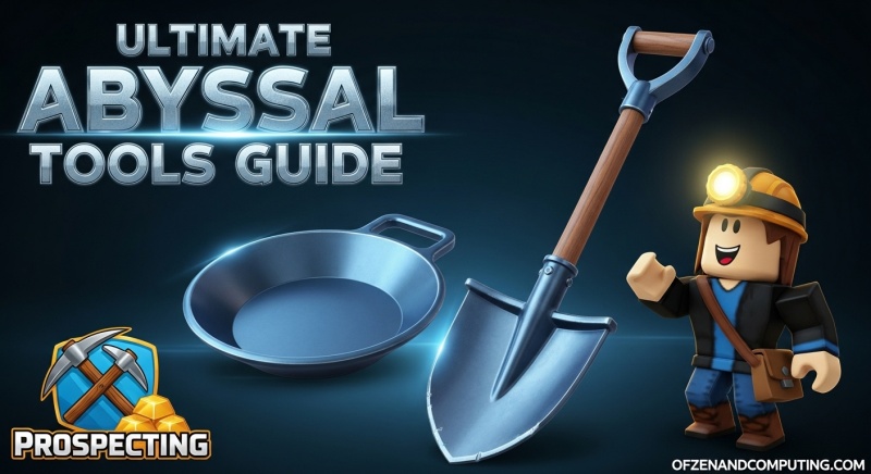 Get Abyssal Tools in Prospecting