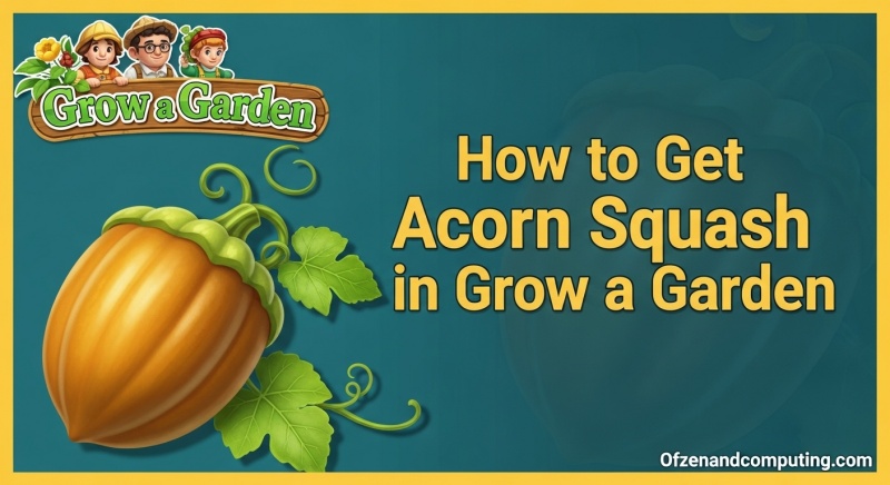 Get Acorn Squash in Grow a Garden