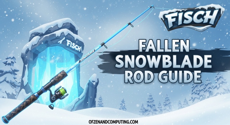 Get Fallen Snowblade Rod Fisch
