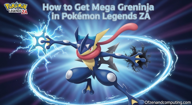 Get Mega Greninja in Pokemon Legends ZA