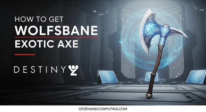 Get Wolfsbane Exotic Axe
