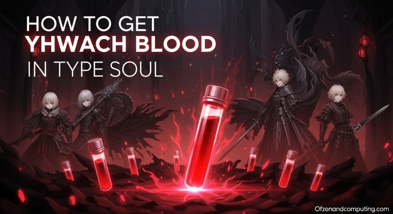 Get Yhwach Blood in Type Soul