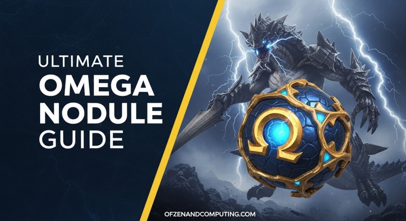 How to Get Omega Nodule Fast