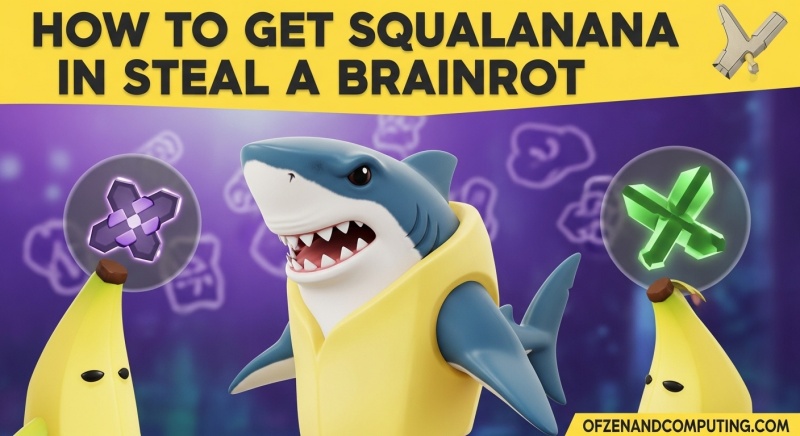 How to Get Squalanana