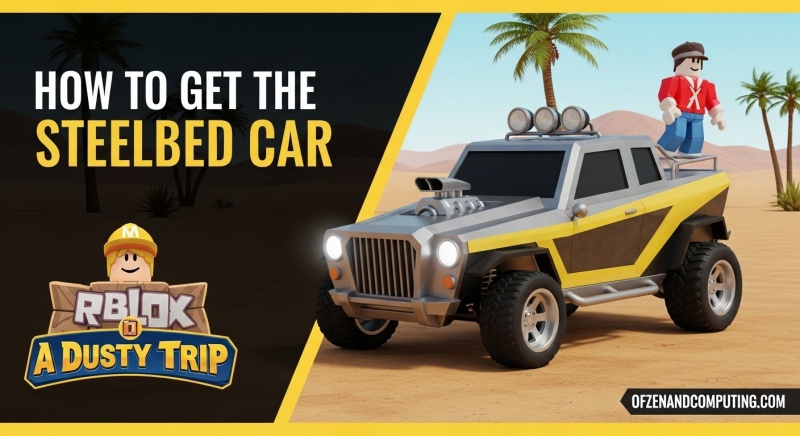 How to Get Steelbed Car Free