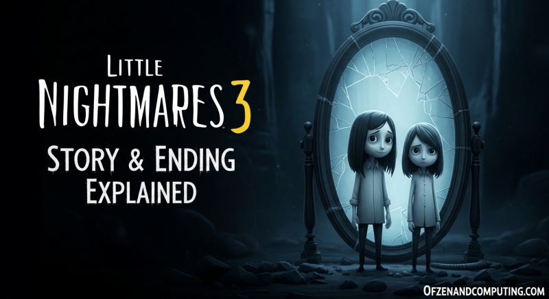 Little Nightmares 3 Plot Explained