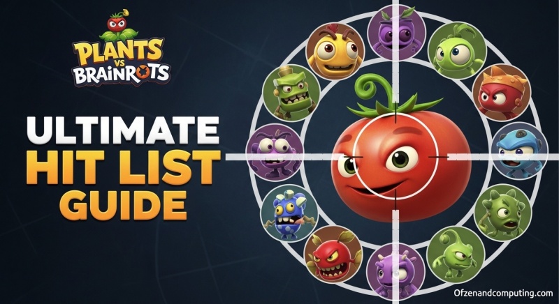Plants vs Brainrots Hit List Guide