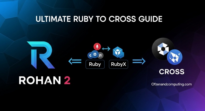 Ruby to CROSS in Rohan 2
