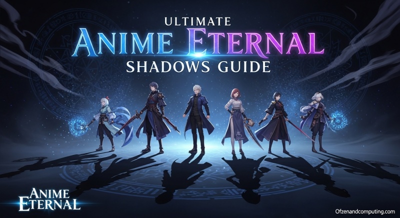 Shadows in Anime Eternal