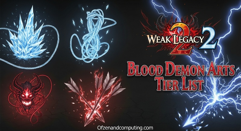 Weak Legacy 2 Blood Demon Arts Tier List