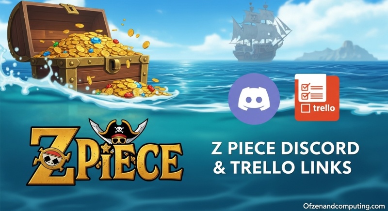 Z Piece Discord & Trello Links