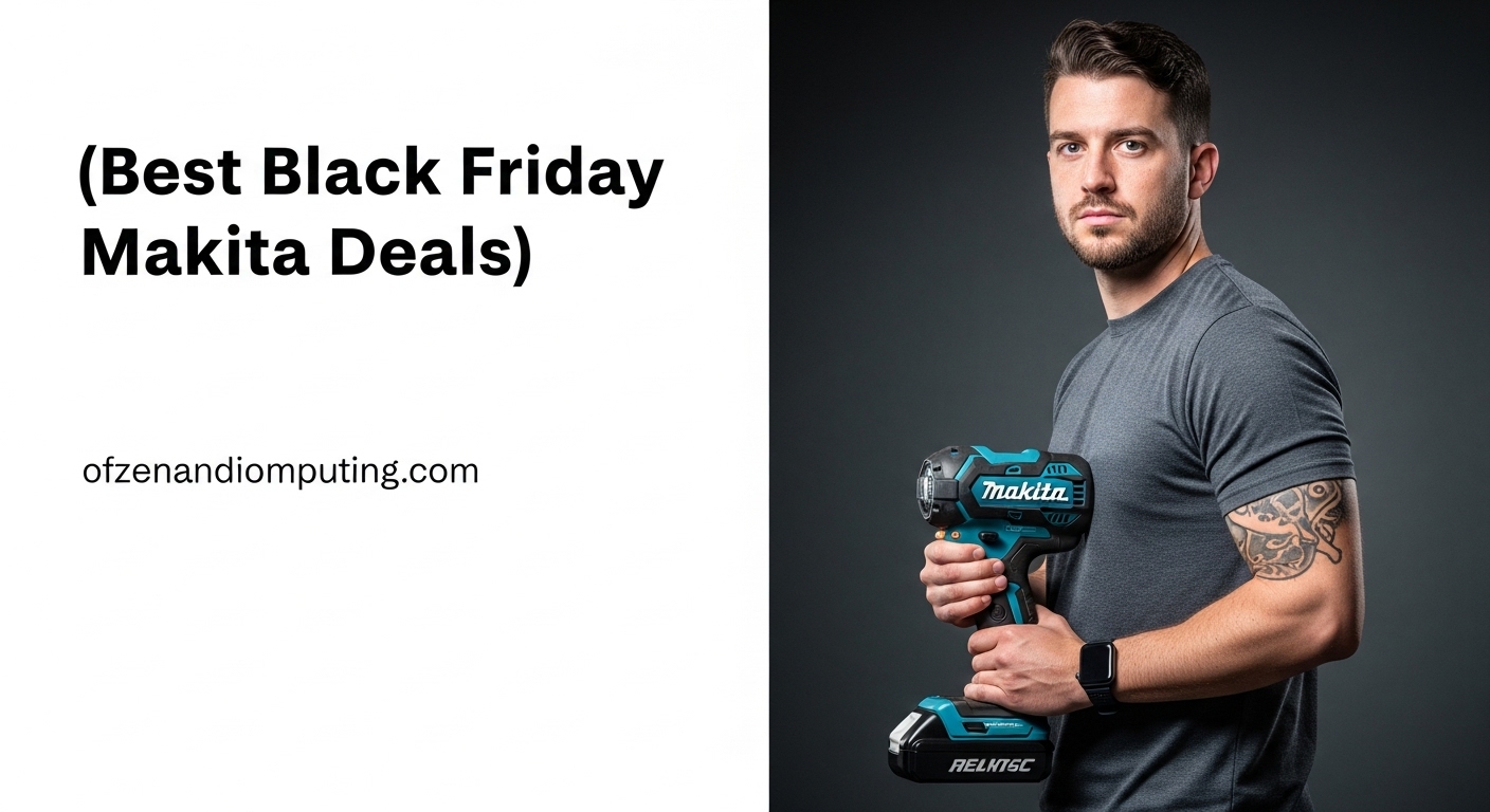 Best Black Friday Makita Deals
