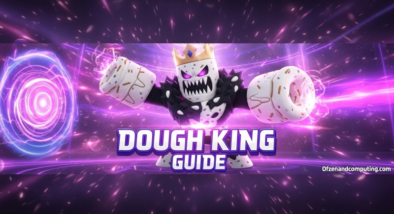 Dough King Guide