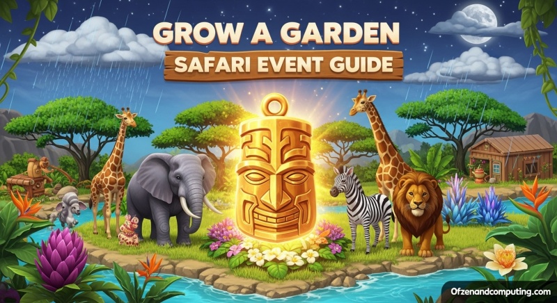 Grow a Garden Safari Event Guide