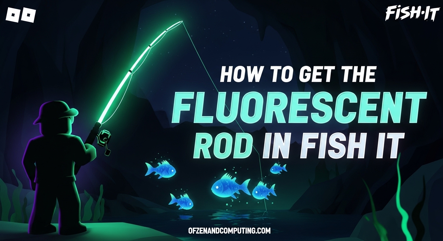 How To Get the Fluorescent Rod in Fish It
