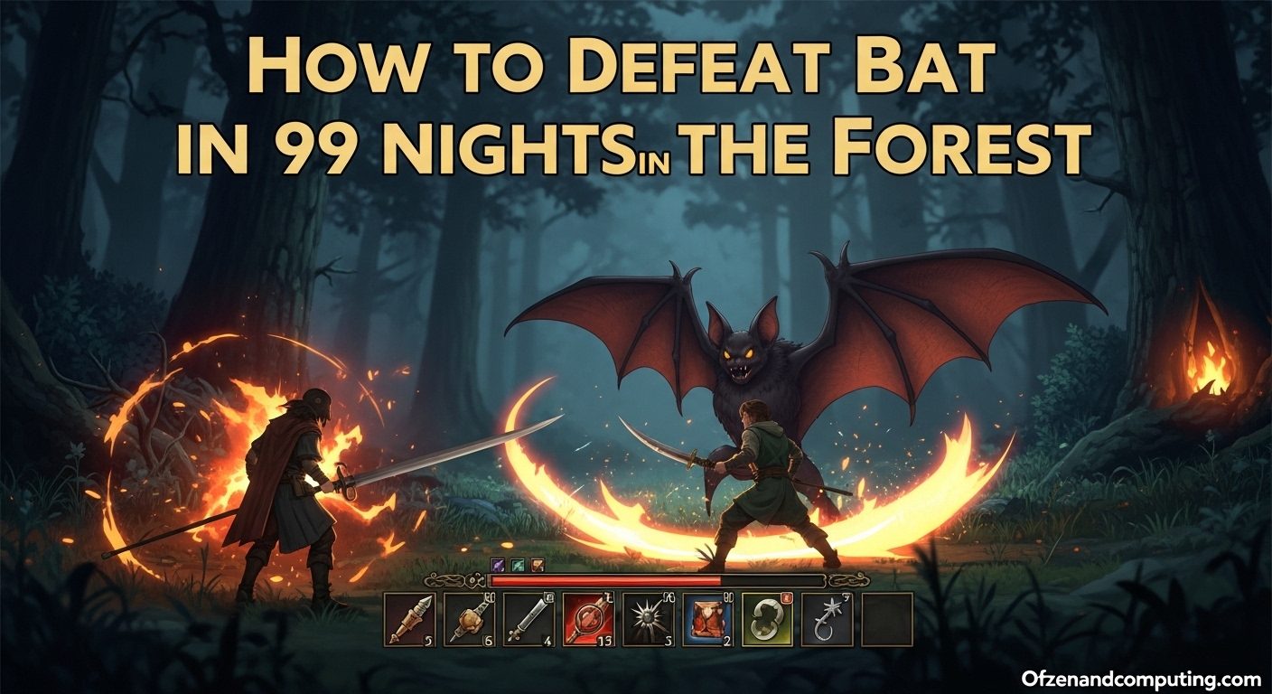 How to Beat Bat Boss in 99 Nights in the Forest