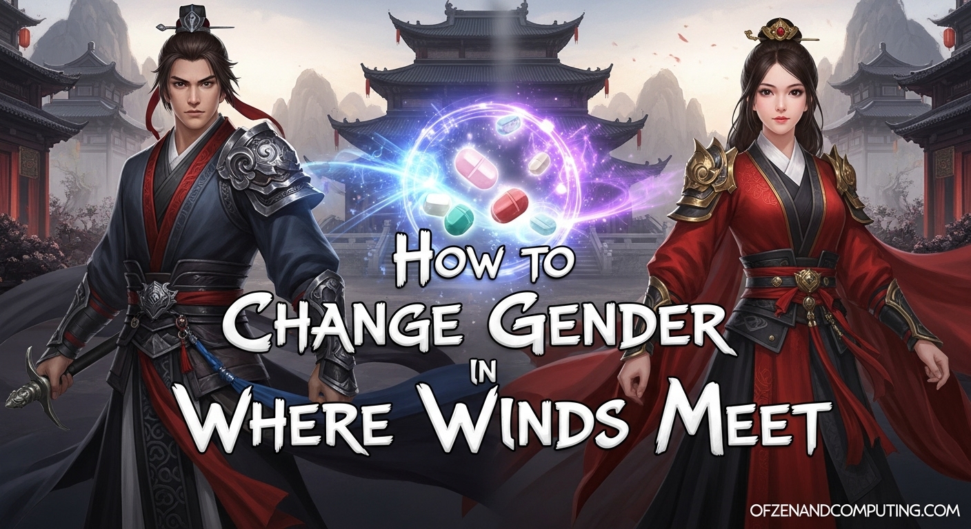 How to Change Gender in Where Winds Meet
