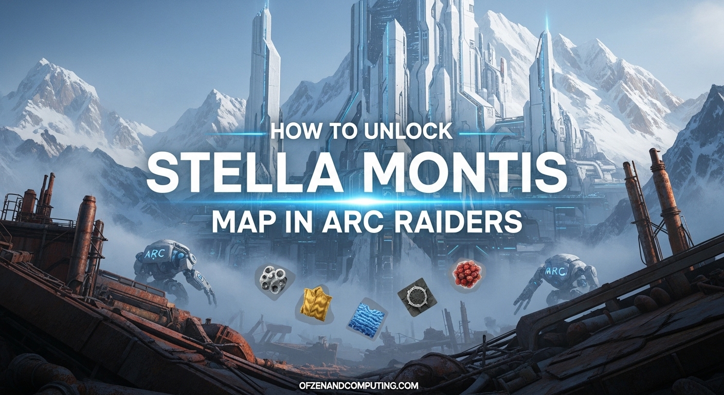 How to Unlock Stella Montis Arc Raiders