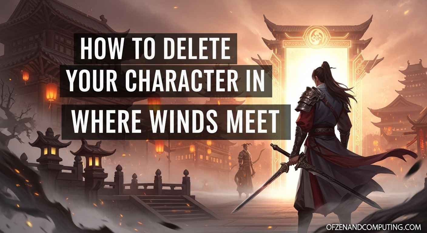 Where Winds Meet Character Deletion Guide