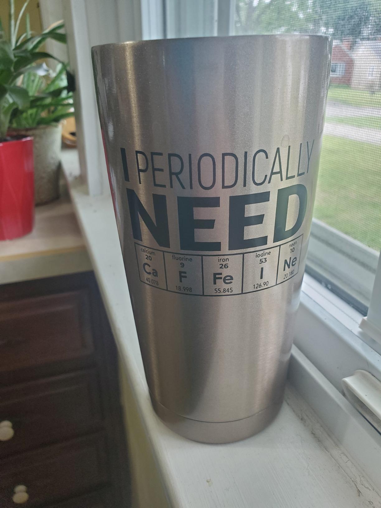 KLUBI Science Gifts for Adults - I Periodically Need Caffeine Tumbler 20oz Funny Gift for Teachers Biology Gifts for Science Lovers Teacher Presents For Men Chemistry Present for Adults - Customer Photo 1