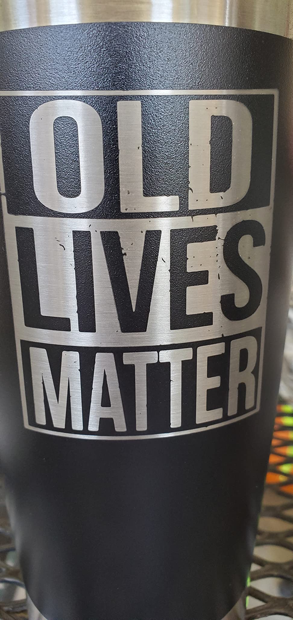 Gag Christmas Gifts for Men, Dad from Daughter, Son - 30th, 40th, 50th and 60th Birthday Gifts for Men, Grandpa - Funny Old Man Gift, Old Lives Matter Tumbler 20oz Customer Review Gag Christmas Gifts for Men, Dad from Daughter, Son - 30th, 40th, 50th and 60th Birthday Gifts for Men, Grandpa - Funny Old Man Gift, Old Lives Matter Tumbler 20oz - Customer Photo 2