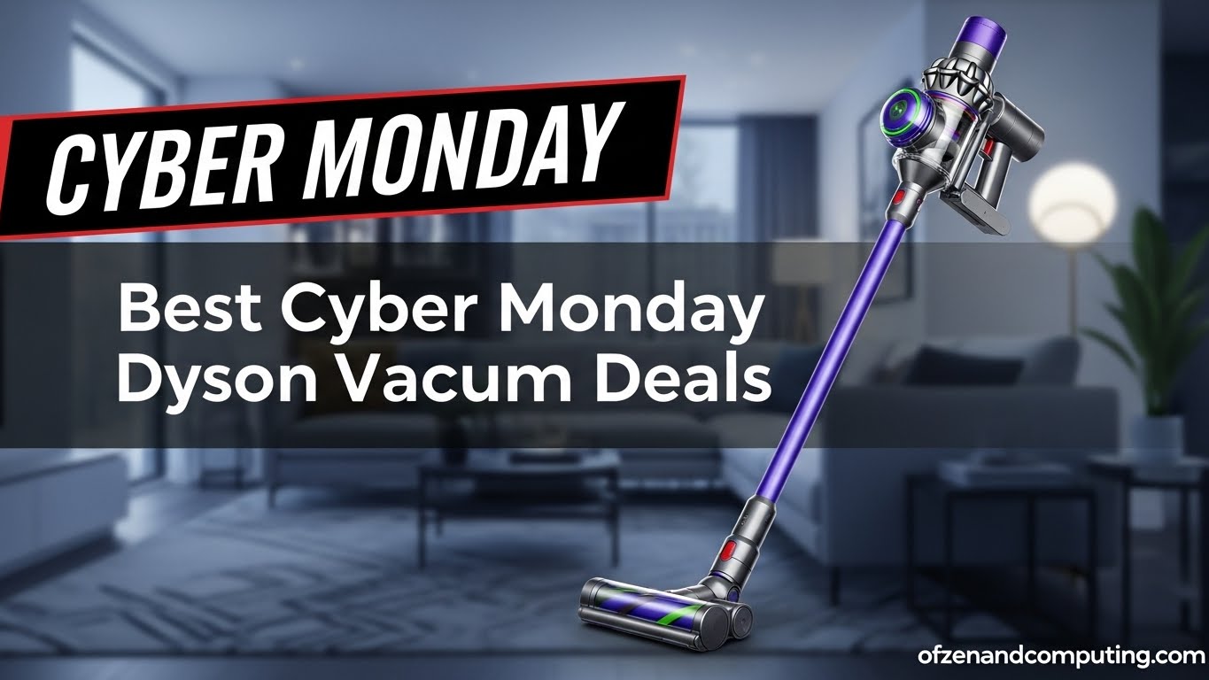 Best Cyber Monday Dyson Vacuum Deals