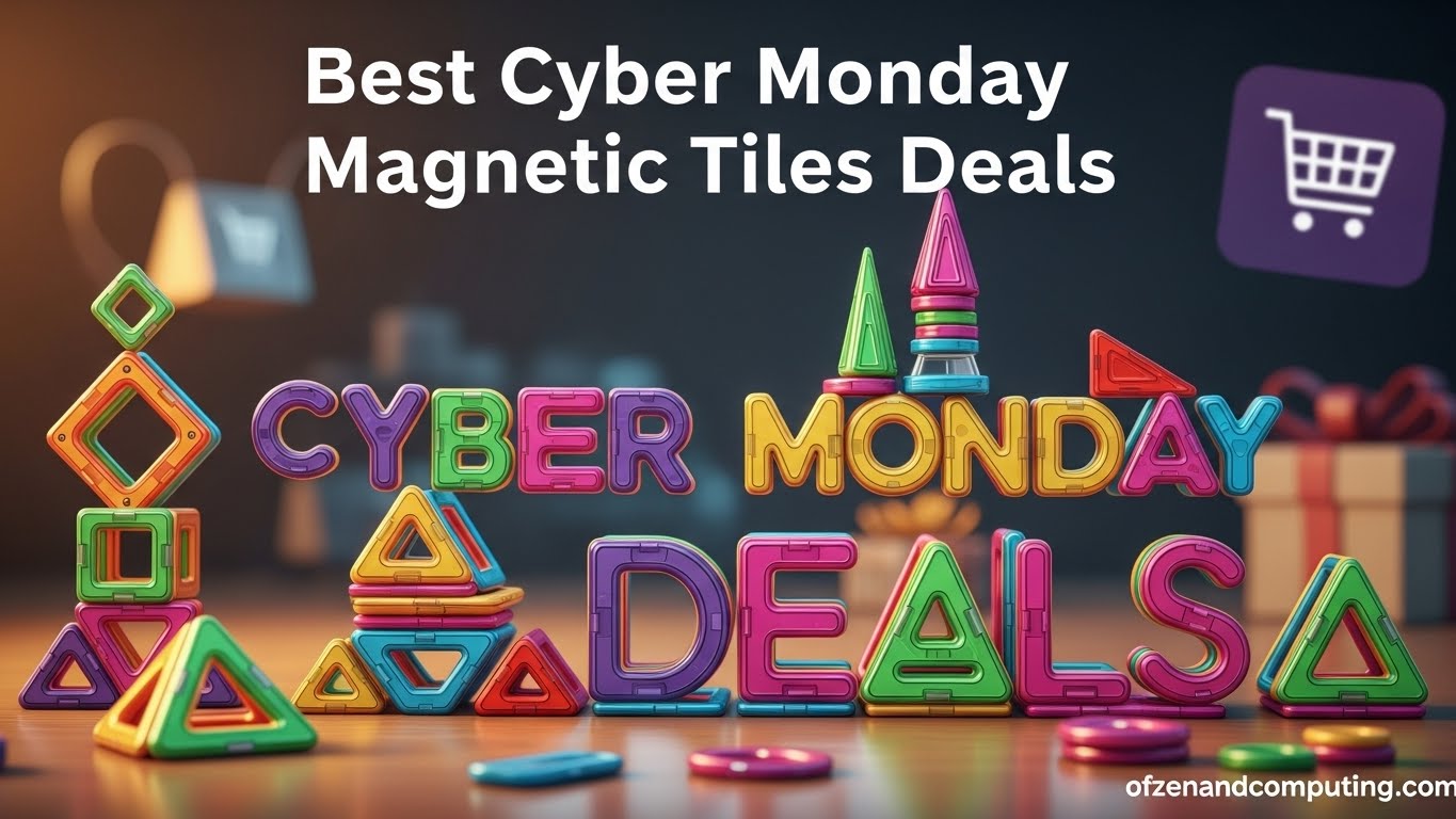 Best Cyber Monday Magnetic Tiles Deals