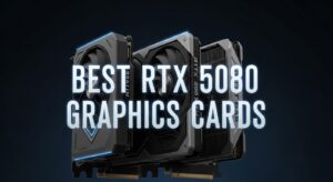 15 Best Graphics Cards GPUs March 2026 Expert Reviews Best RTX 5080 Graphics Cards 300x164 