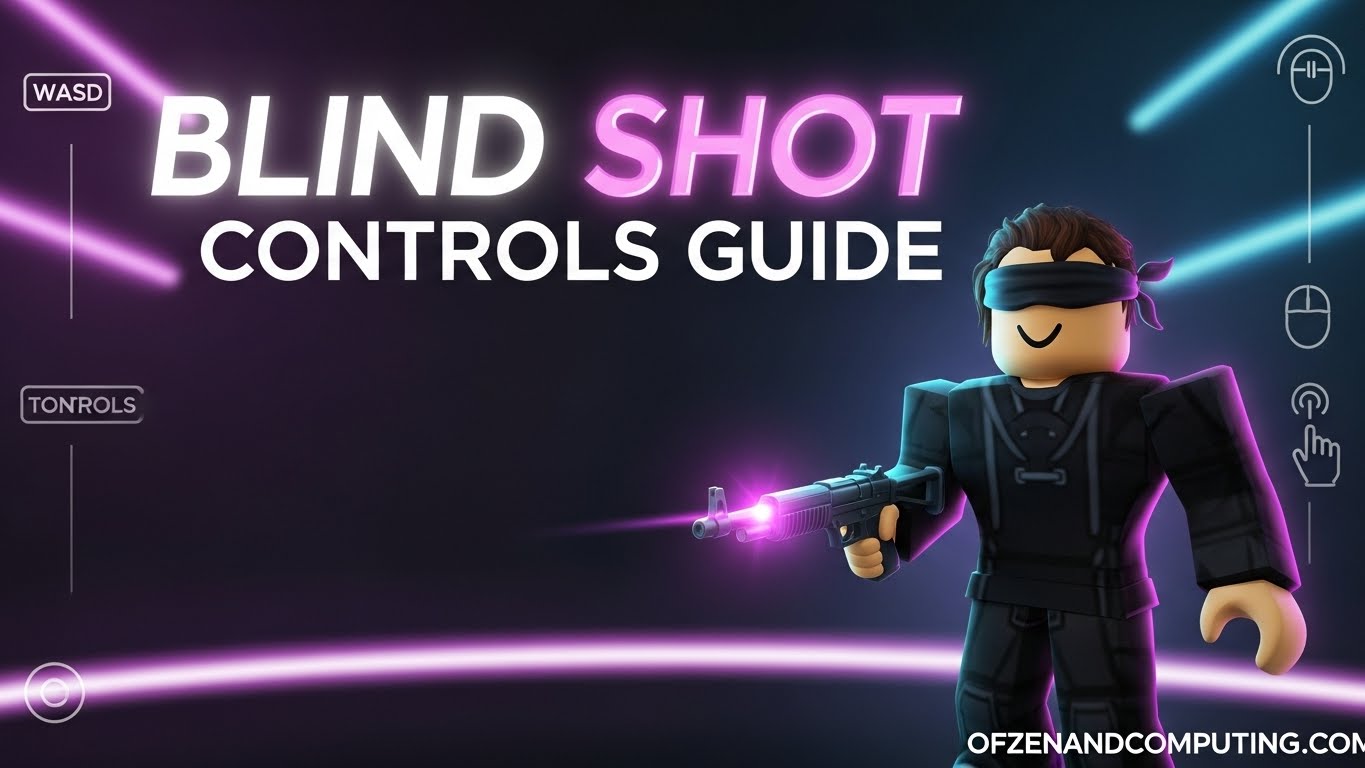 Blind Shot Controls Guide