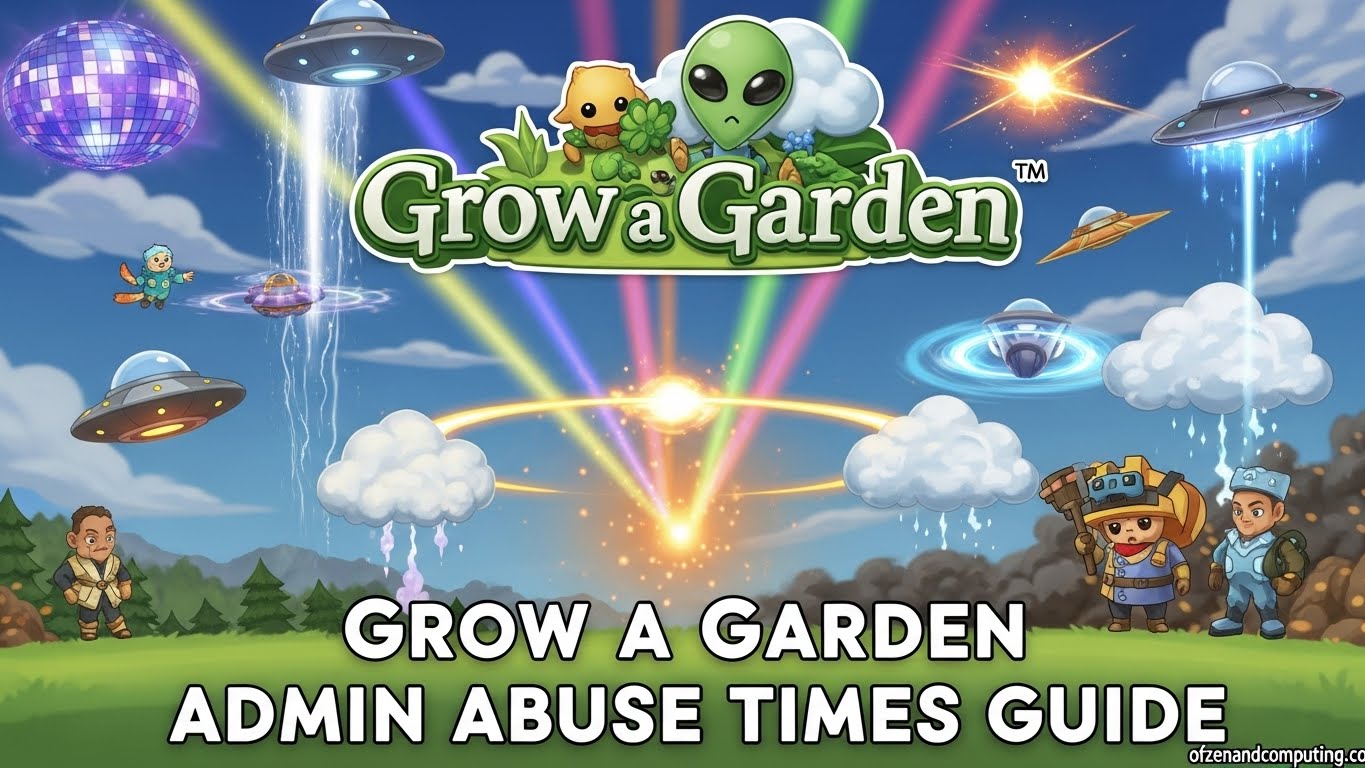 Grow a Garden Admin Abuse Times