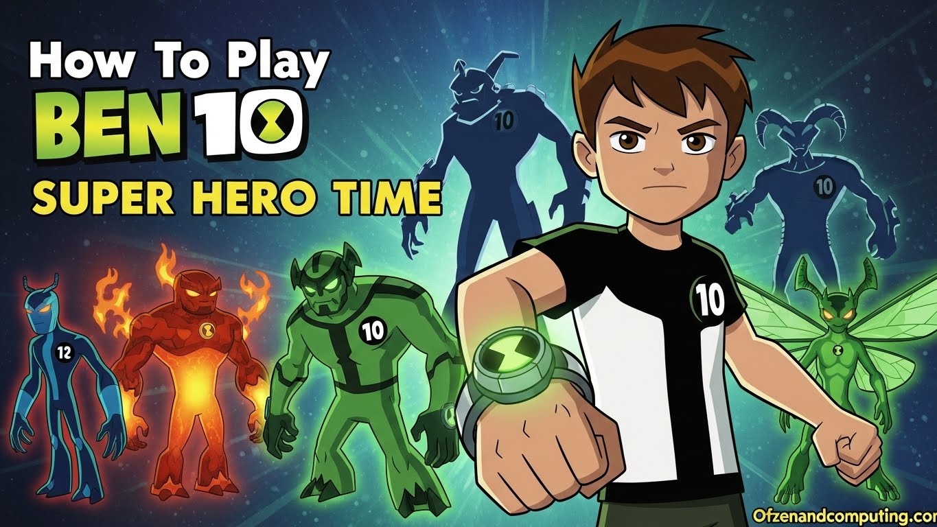 How To Play Ben 10 Super Hero Time