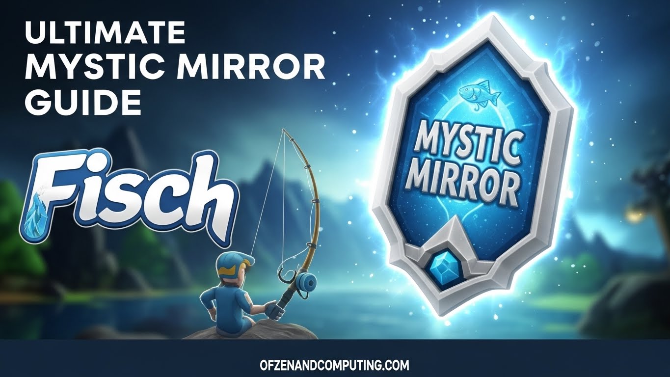 How to Get Mystic Mirror Fisch
