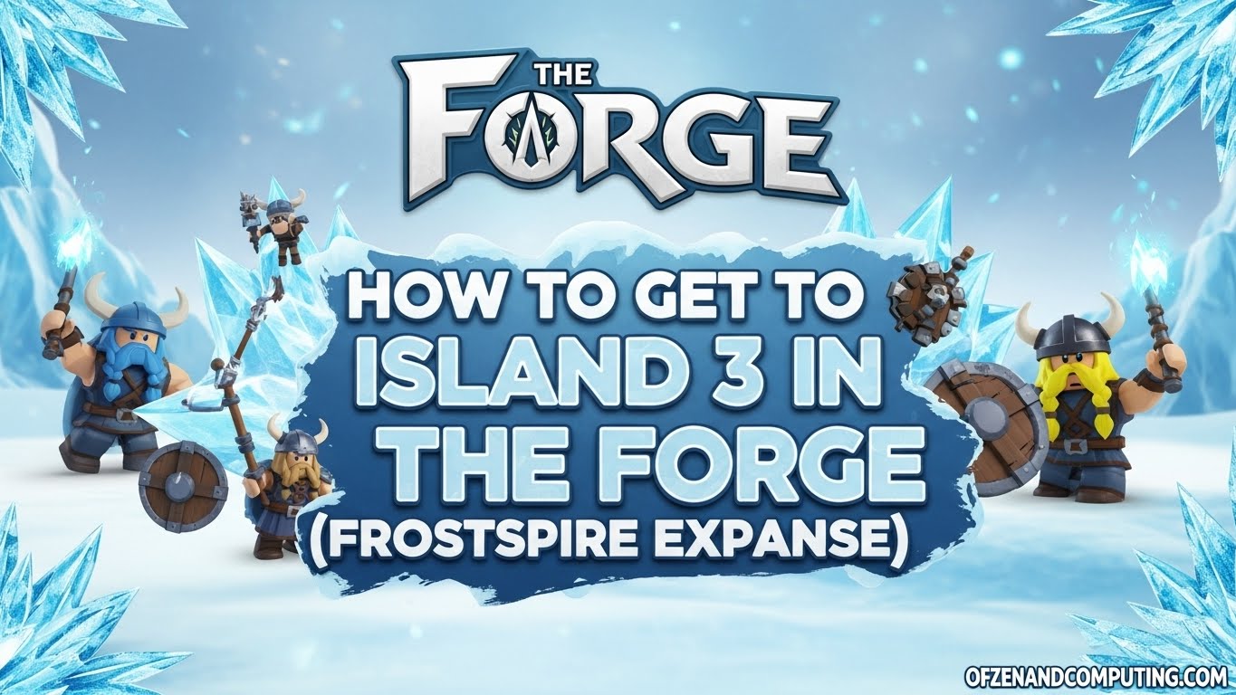 How to Reach Island 3 in The Forge