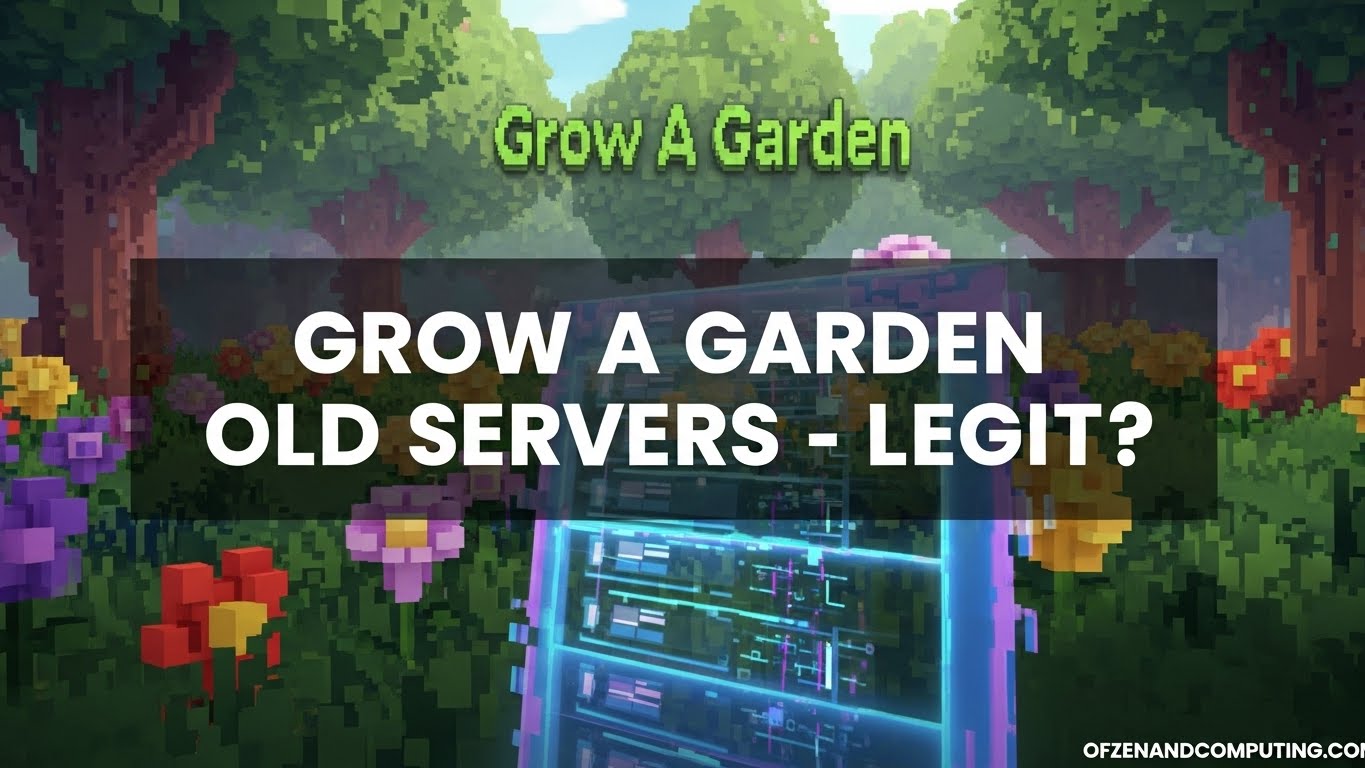 The Truth About Grow A Garden Old Servers In