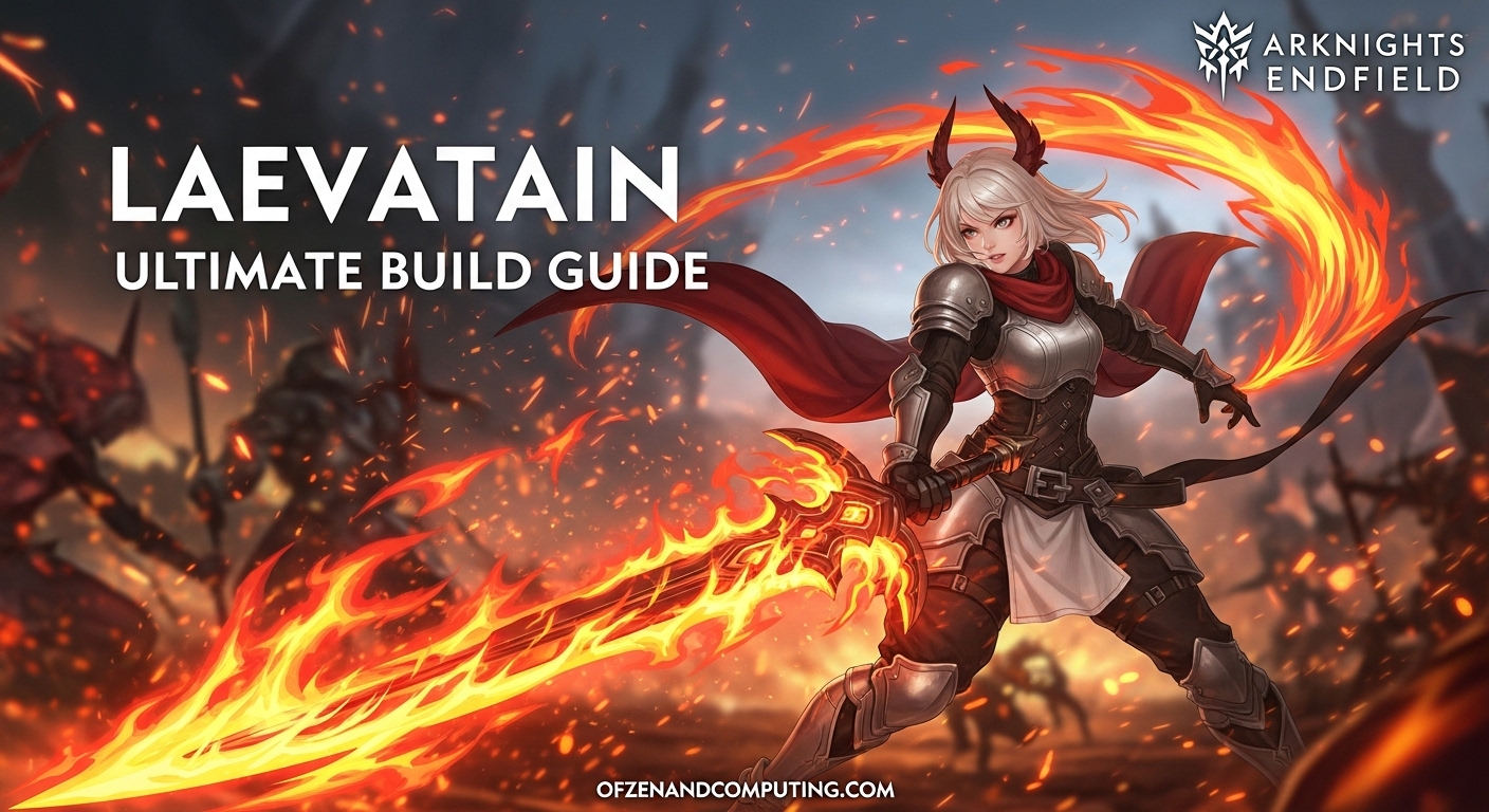 Arknights Endfield Laevatain Build