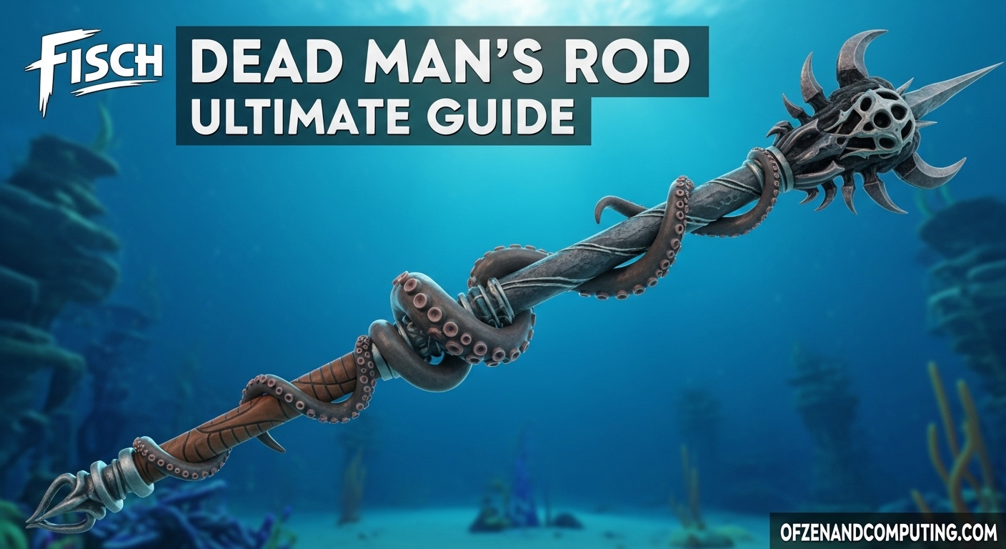 Dead Man's Rod Fisch Guide