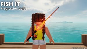 Layout Fish.it Fish It Progression Guide (March 2026) Best Rods & Bobbers