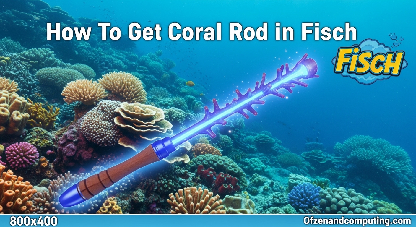 How To Get Coral Rod in Fisch