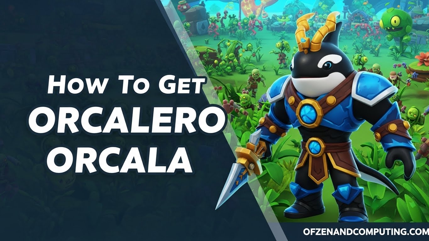 How To Get Orcalero Orcala in PvB