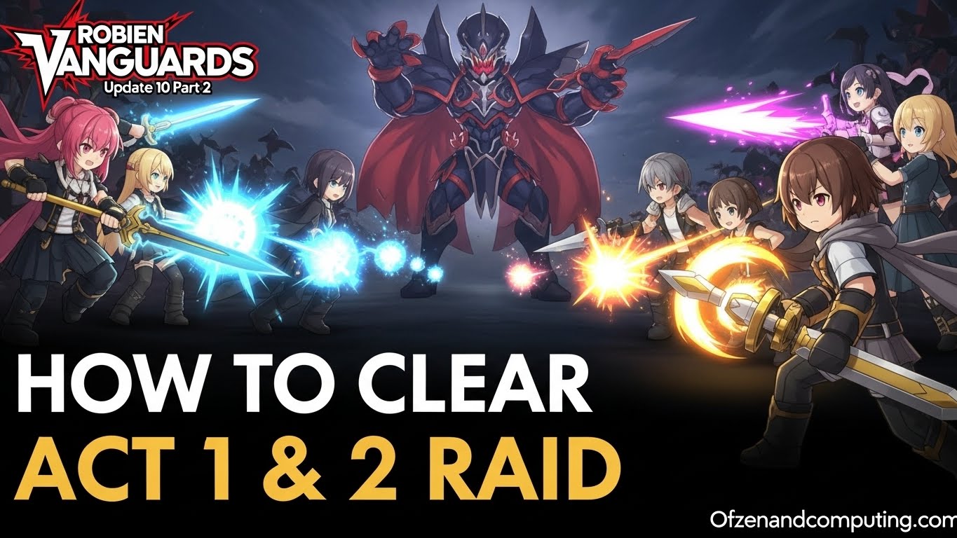 How to Clear New Raid Act 1 & 2 in Anime Vanguards
