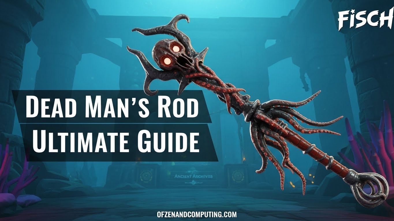 How to Get Dead Man's Rod in Fisch