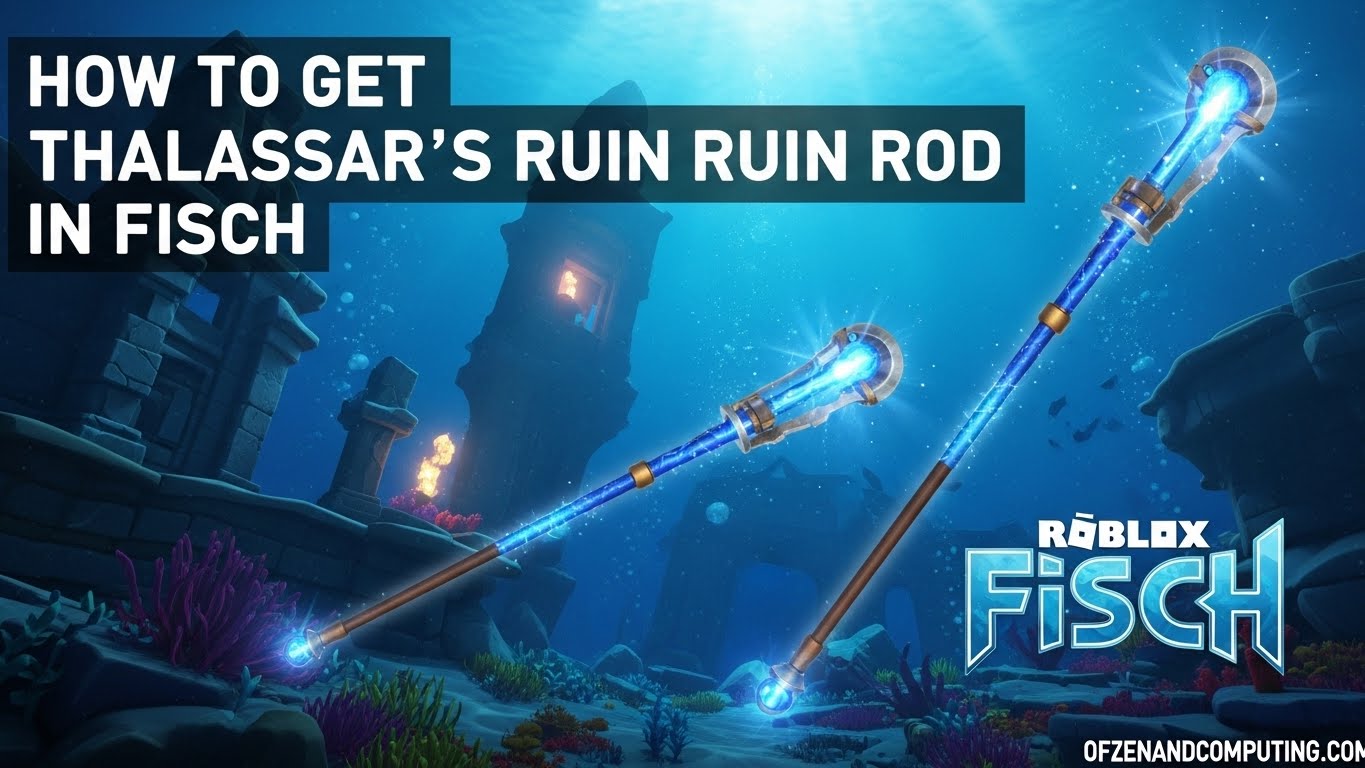 How to Get Thalassar's Ruin Rod in Fisch